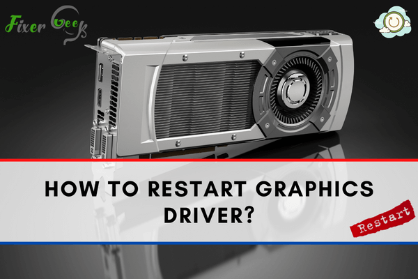 Restart Graphics Driver