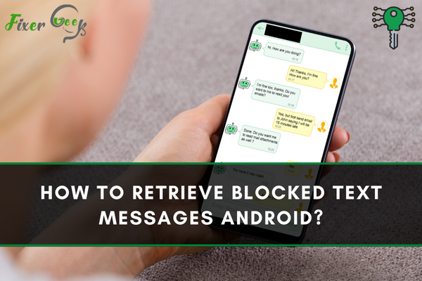 How to Retrieve Blocked Text Messages Android?