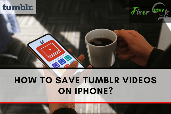Save Tumblr videos on iPhone
