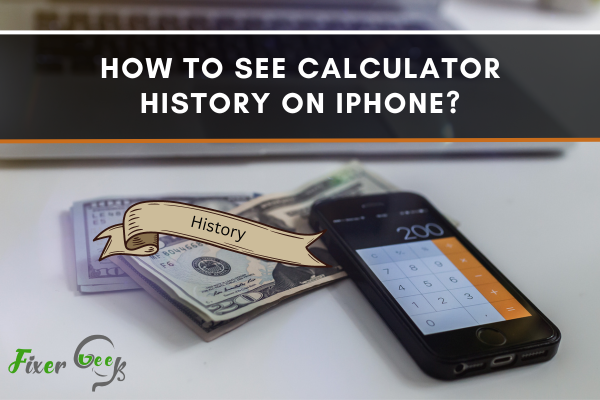 How To See Calculator History On iPhone?