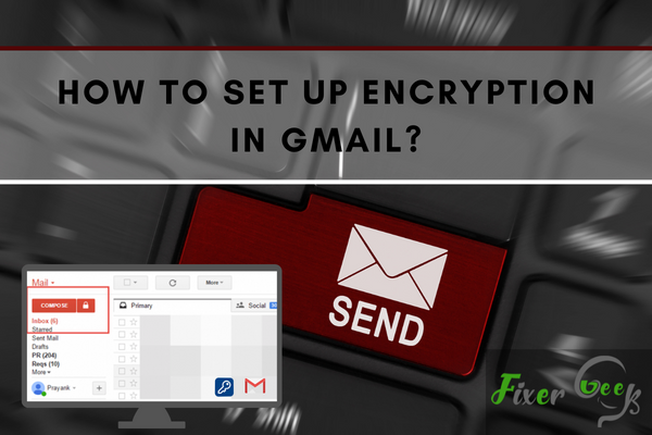 Set up Encryption in Gmail