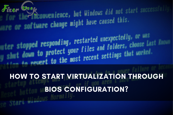 Start Virtualization Through BIOS Configuration