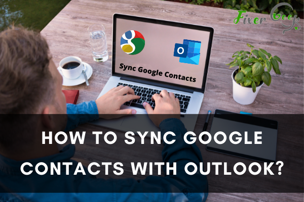 Sync Google Contacts with Outlook