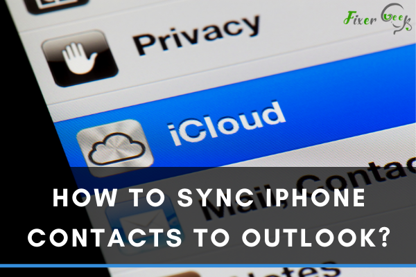 Sync iPhone contacts to Outlook