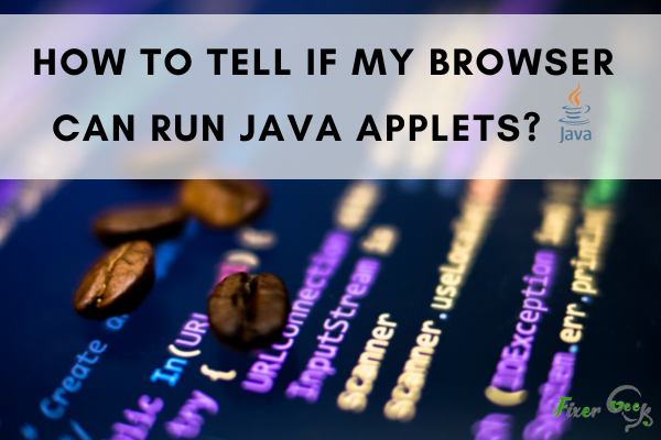 Tell if my browser can run Java applets