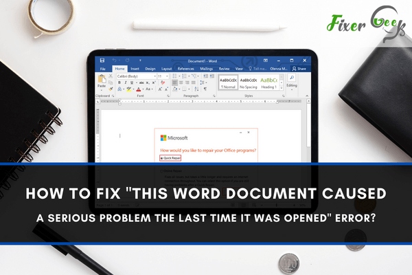 This Word document caused a serious problem the last time it was opened