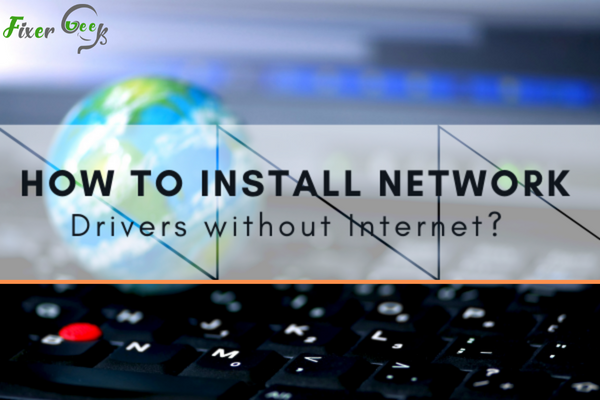 Install Network Drivers without Internet