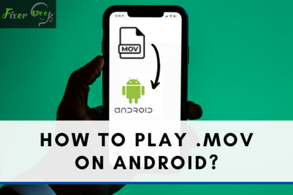 How to play .Mov on Android?
