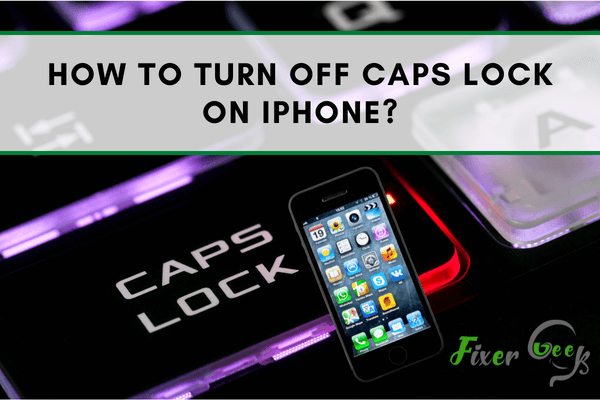 Turn off CAPS Lock on iPhone