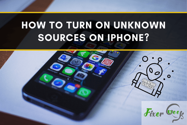 Turn on Unknown Sources on iPhone