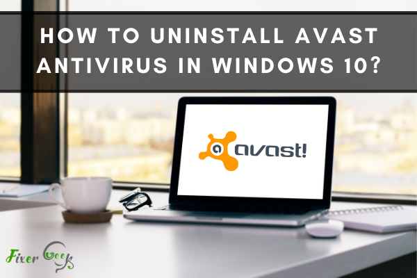 Uninstall Avast Antivirus In Windows