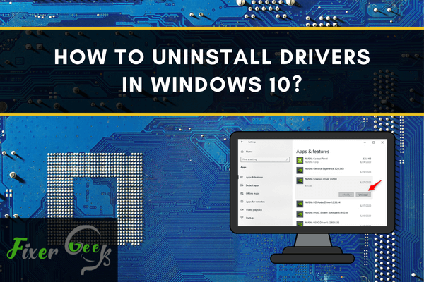 Uninstall drivers in Windows 10