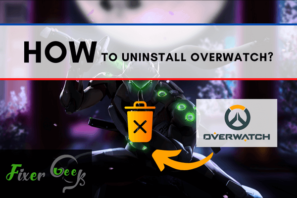 Uninstall Overwatch