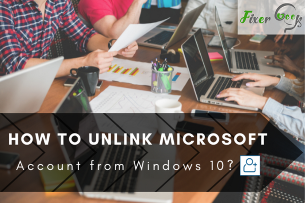 Unlink Microsoft Account from Windows 10