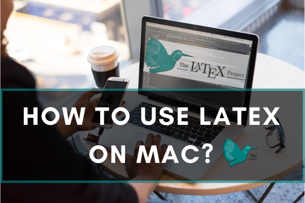 use LaTeX on Mac