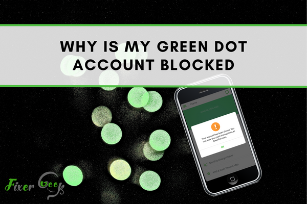 Why Is My Green Dot Account Blocked?