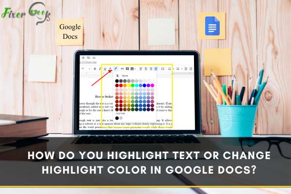 Highlight text or change highlight color in google docs